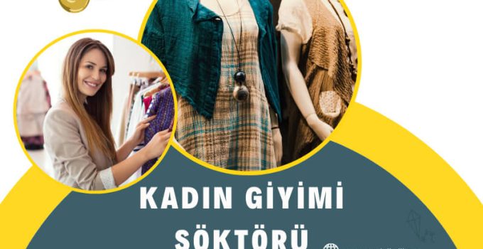 Kadın Giyimi Sektörü