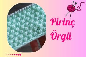 Pirinç Örgü