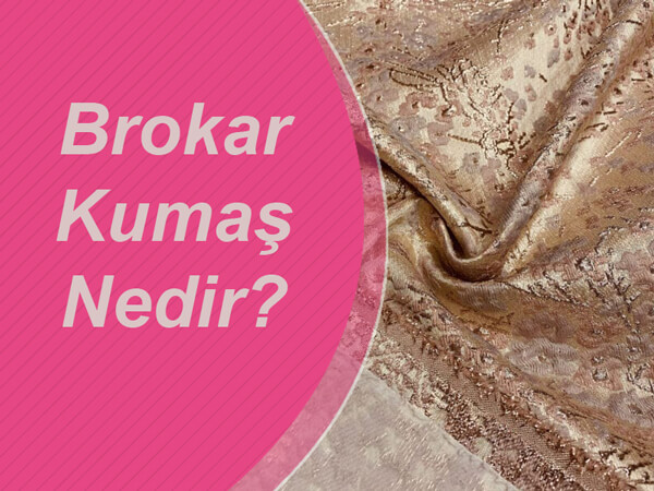 Brokar Kumaş