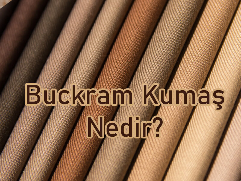 Buckram Kumaş Nedir?