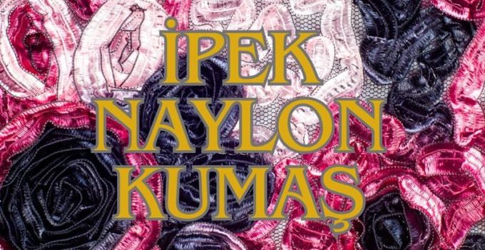 İpek Naylon Kumaş