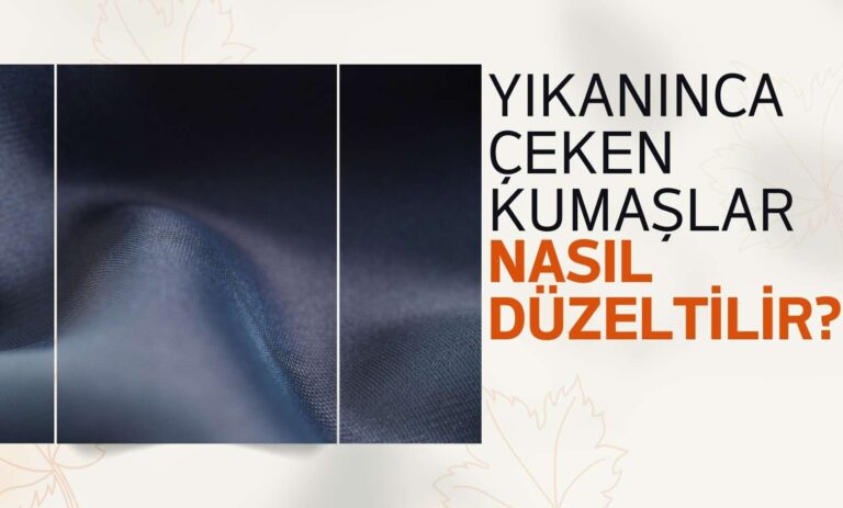 Yıkanınca çeken kumaşlar Çeken kumaş nasıl düzeltilir?
